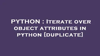 PYTHON Iterate over object attributes in python