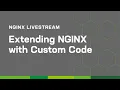 Extending NGINX with Custom Code