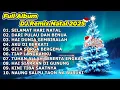 Lagu FULL ALBUM NONSTOP LAGU NATAL TERBAIK - SELAMAT HARI NATAL🎄DARI PULAU DAN BENUA🎄HAI DUNIA GEMBIRALAH