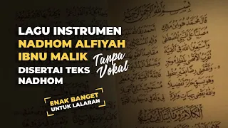 Download Lagu Instrumen untuk Belajar Nadhom Alfiyah Ibnu Malik Karaoke Tanpa Vokal MP3