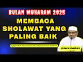 Download Lagu GURU BAKHIET TERBARU 2025|| MEMBACA SHOLAWAT YANG PALING BAIK || BULAN MUHARRAM #ngajigurubakhiet