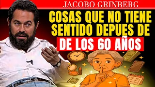 🙈 10 COSAS que NO TIENEN SENTIDO DESPUÉS de los 60 AÑOS: TERCERA EDAD | Jacobo Grinberg
