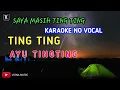 Download Lagu TING TING - AYU TING TING VIRAL DI TIKTOK | KARAOKE TANPA VOKAL