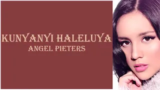 Download KUNYANYI HALELUYA - ANGEL PIETERS MP3