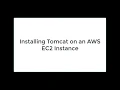 Installing Tomcat on an EC2 instance