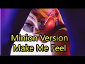 Janelle Monáe – Make Me Feel  Minion