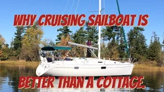 Ep 3.  Why a Cruising Sailboat is better than a Cottage.  Tour Off Duty.