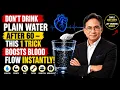 Senior Health wellness After 60 Skip Plain Water Add This Instead for Healthy Blood Flow