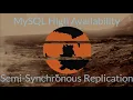 MySQL Semi Synchronous Replication Basics