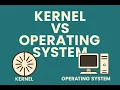 Kernel vs Operating System What s the Real Difference