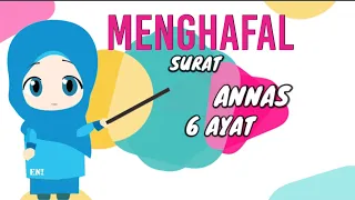 menghafal surat annas untuk tk paud