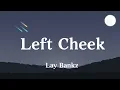 Lay Bankz - Left Cheek