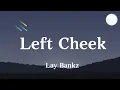 Download Lagu Lay Bankz - Left Cheek