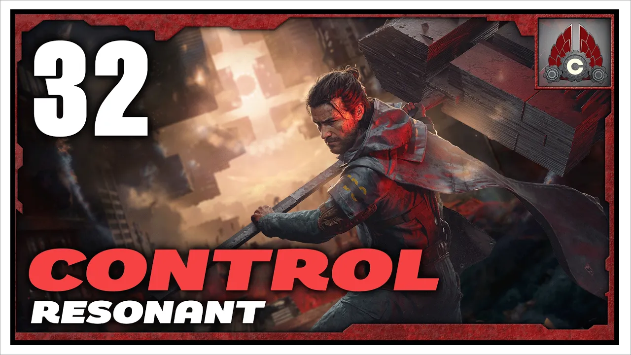 CONTROL Resonant | Part 32 CONTROL Resonant | Part 32