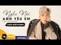 Lagu Nghe Nói Anh Yêu Em - Châu Khải Phong | Official Lyric Audio