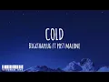 BigXthaPlug - Cold Feat. Post Malone (Official Lyric Video)