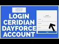 How to Login Ceridian Dayforce Account 2023 Ceridian Dayforce Sign In Steps