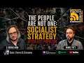 The People Are Not One Socialist Strategy After Left Populism ft Daniel Tutt and C Derick Varn