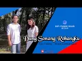 Download Lagu DUNG SONANG ROHANGKU - TIAN TOBING feat. GRACE LUMBANGAOL