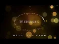 Tyler Braden - Devil You Know [4k Lyrics]