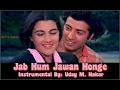 JAB HUM JAWAN HONGE (INSTRUMENTAL)BY: UDAY M. NAKAR