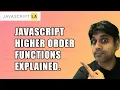 Higher Order Functions in JavaScript Explained