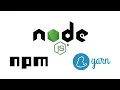 How to install Nodejs NPM Yarn on Windows 10