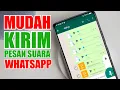 Cara Mengirim Pesan Suara dengan Mudah di Whatsapp