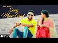 Lagu Sang Maar Gayi: Geeta Zaildar (Full Audio Song) Jassi X | New Punjabi Song