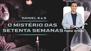SBT 258 - O MISTÉRIO DAS SETENTA SEMANAS / PROFECIAS DE DANIEL / PASTOR ARILTON OLIVEIRA