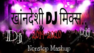 new khandeshi dj mix mashup songs new part 1