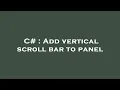 C Add vertical scroll bar to panel