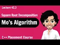 Mo s Algorithm - Square Root Decomposition Lecture 42 3