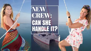 New Crew: Can She Handle It? Lazy Gecko Sailing & Adventures Ep. 267