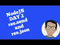 Node JS Series Day 2 res send and res json methods
