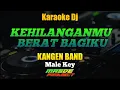 KEHILANGANMU BERAT BAGIKU KARAOKE DJ REMIX BY MASDE PROJECT MALE KEY