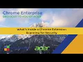 Google Workspace Enterprise Management What s Inside A Chrome Extension