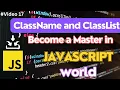 17 ClassName and ClassList Master in Javascript Zade Coding