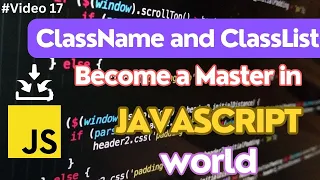 17 ClassName and ClassList Master in Javascript Zade Coding