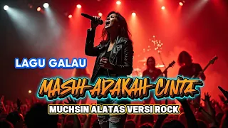 is there still love muchsin alatas rock version