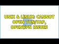 Unix Linux Cannot open openVPN issues