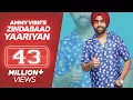 Download Lagu ZINDABAAD YAARIAN (Full Song) - Ammy Virk Feat. Himanshi Khurana- Latest Punjabi Songs