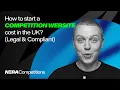 How to Start a Competition Website in the UK Legal Compliant