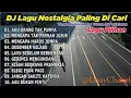 Download Lagu DJ LAGU LAGU NOSTALGIA PALING DICARI Lagu Kenangan Cocok Di Perjalanan II Aku Orang Tak Punya