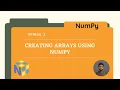 Tutorial 3 Different Ways of Creating Numpy Array
