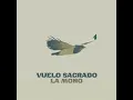 Vuelo Sagrado - La Mono