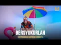 Download Lagu BERSYUKURLAH - HANNY PATIKAWA (OFFICIAL LYRIC VIDEO)