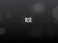 Rise Lyric Video