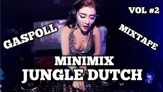 gaspoll minimix jungle dutch vol 2 super bass