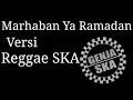 Download Lagu Marhaban Ya Ramadhan Versi Reggae SKA